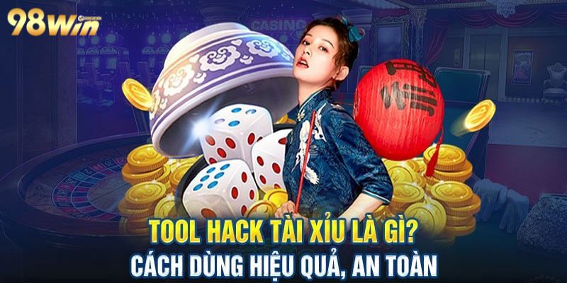 Tìm hiểu sơ lược về tool tài xỉu trên thị trường